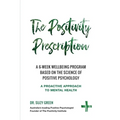 The Positivity Prescription: A six week wellbeing program based on the science of Positive Psychology