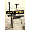 Grace Is Free: One Woman's Journey from Fundamentalism to Failure to Faith