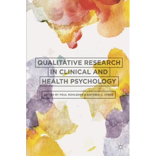 Qualitative Research in Clinical and Health Psychology