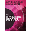 The Remembering Process: A Surprising (and Fun) Breakthrough New Way to Amazing Creativity