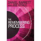 The Remembering Process: A Surprising (and Fun) Breakthrough New Way to Amazing Creativity - Paperback
