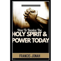 How To Receive The Holy Spirit And Power Today