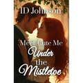 Meet-Cute Me Under the Mistletoe