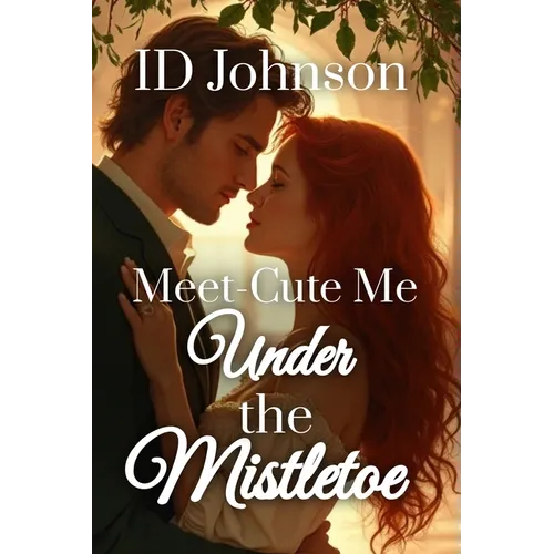 Meet-Cute Me Under the Mistletoe