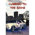 Married to the Game
