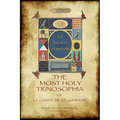 The Most Holy Trinosophia - with 24 additional illustrations, omitted from the original 1933 edition (Aziloth Books)