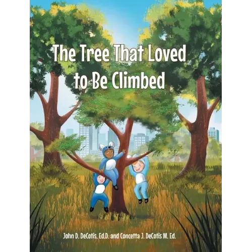 The Tree That Loved to Be Climbed