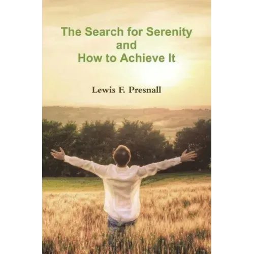 The Search for Serenity and How to Achieve It
