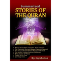 Summarized Stories of the Quran: Based on the Narrations of Ibn Al-Kathir