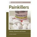 Painkillers: History, Science, and Issues