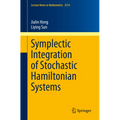 Symplectic Integration of Stochastic Hamiltonian Systems