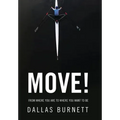 Move!: From Where You Are to Where You Want to Be