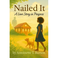 Nailed It: A Love Story in Progress