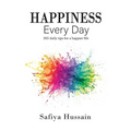 Happiness Every Day - 365 daily happy tips (Islamic book)