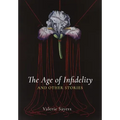 Age of Infidelity and Other Stories