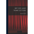 My Life and Some Letters