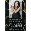 The Unexpected Benefits of Being Run Over