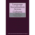 Language Socialization Across Cultures
