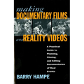 Making Documentary Films and Reality Videos: A Practical Guide to Planning, Filming, and Editing Documentaries of Real Events