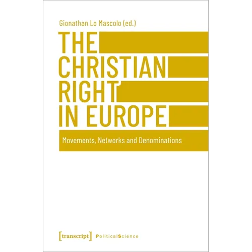 The Christian Right in Europe: Movements, Networks, and Denominations