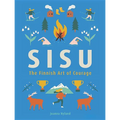 Sisu: The Finnish Art of Courage