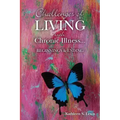 Challenges of LIVING with Chronic Illness ... Beginnings & Endings
