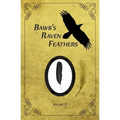 BawB's Raven Feathers Volume II: Reflections on the simple things in life