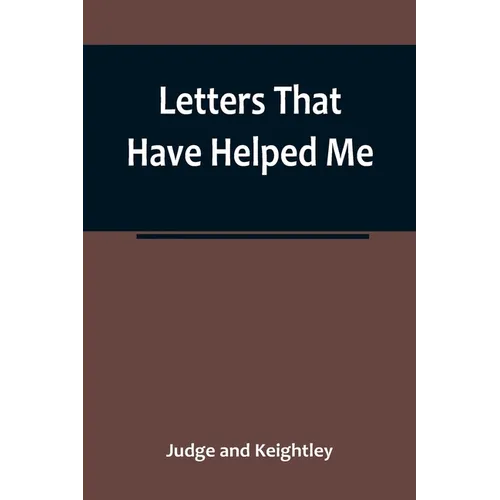 Letters That Have Helped Me