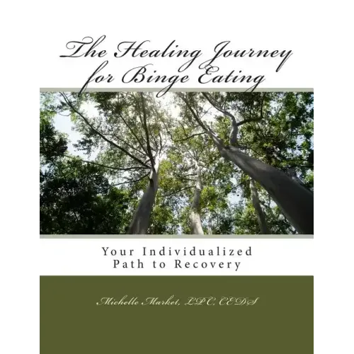The Healing Journey for Binge Eating