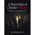A Partnership of Similar Hearts: A Collaborative Approach to Deacon/Pastor Ministry at St. James Baptist Church