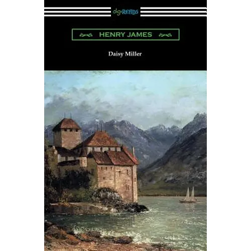 Daisy Miller (with an Introduction by Martin W. Sampson)