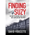Finding Suzy: The Hunt for Missing Estate Agent Suzy Lamplugh and 'Mr Kipper'