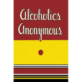 Alcoholics Anonymous: 1939 First Edition
