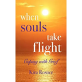 When Souls Take Flight: Coping with Grief