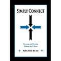 Simply Connect: Morning and Evening Prayers for 31 Days