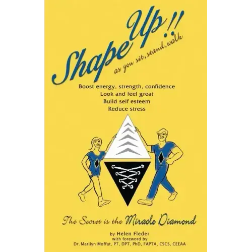 Shape Up as you sit, stand and walk, it's nature's Miracle Exercise: Shape Up as you sit, stand and walk, it's nature's Miracle Exercise