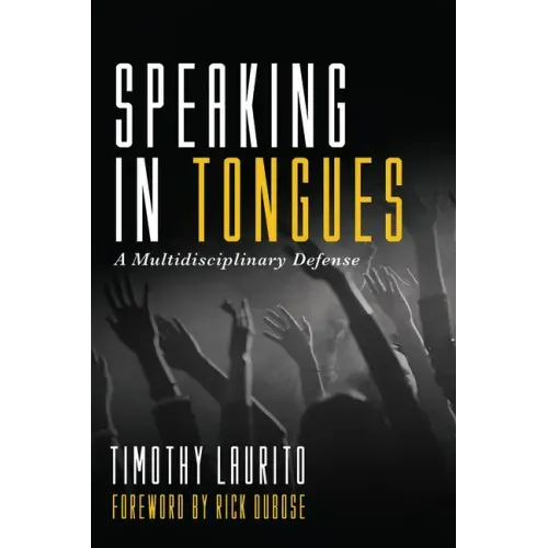 Speaking in Tongues: A Multidisciplinary Defense