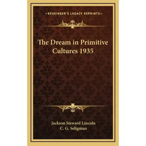The Dream in Primitive Cultures 1935