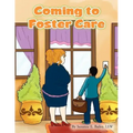 Coming to Foster Care