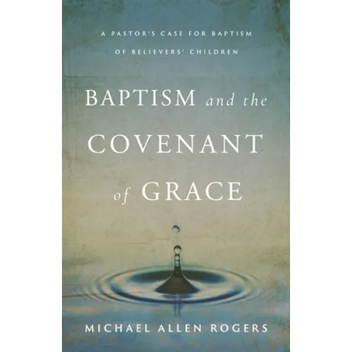 Baptism and the Covenant of Grace