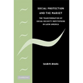 Social Protection and the Market in Latin America