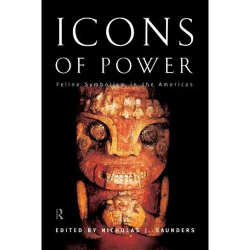 Icons of Power: Feline Symbolism in the Americas