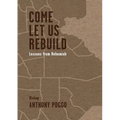 Come Let Us Rebuild