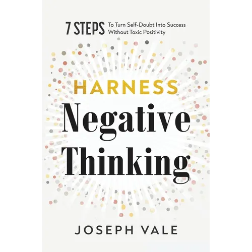 Harness Negative Thinking