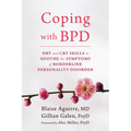 Coping with BPD: DBT and CBT Skills to Soothe the Symptoms of Borderline Personality Disorder