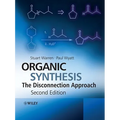 Organic Synthesis: The Disconnection Approach