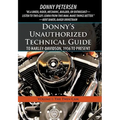 Donny's Unauthorized Technical Guide to Harley-Davidson, 1936 to Present: Volume I: The Twin Cam