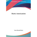 Mystic Americanism