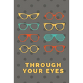 Through Your Eyes: Lifes Journey