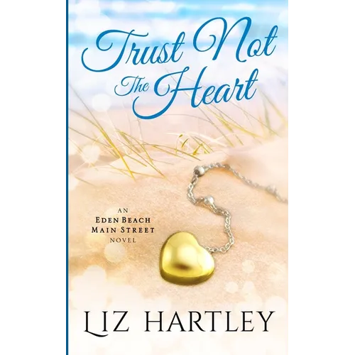 Trust Not The Heart